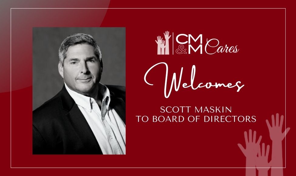 tCMM Cares Welcomes Scott Maskin to Board of Directors